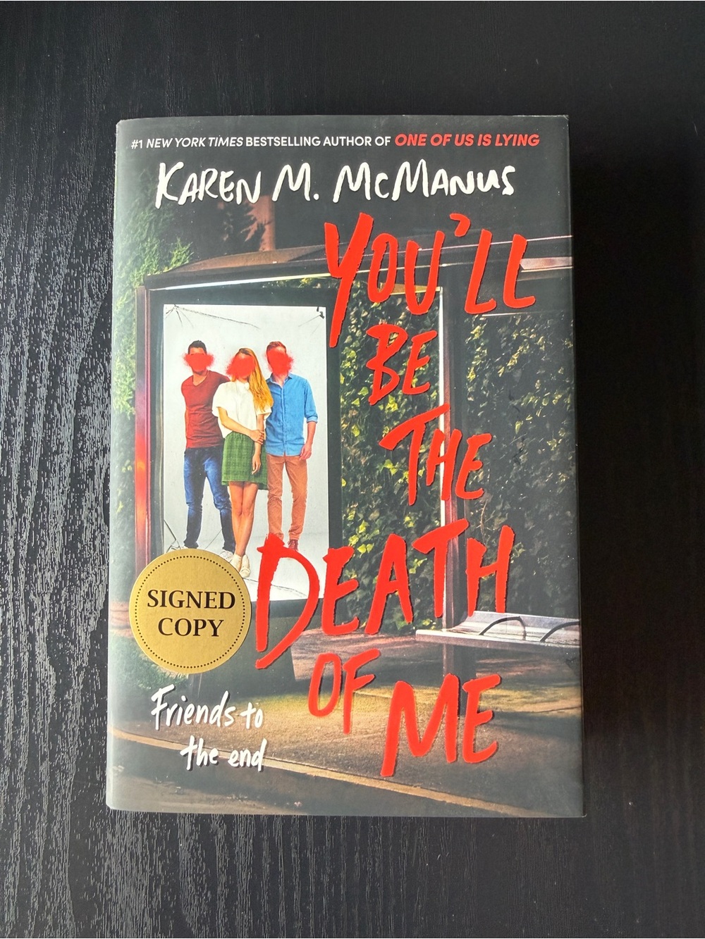 You’ll Be The Death Of Me (SIGNED) Hardcover Book By Karen M. McManus